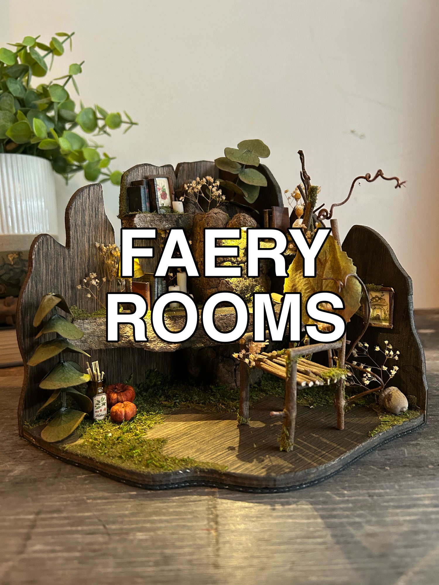 Faery Rooms